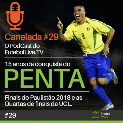 Canelada - O Podcast Do Futebol Live