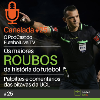Canelada - O Podcast Do Futebol Live