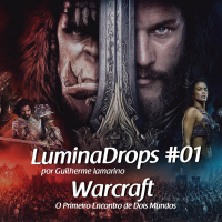 Luminadrops - Warcraft #01