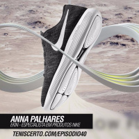 Ep. 040 - Nike Fall 2016 (Anna Palhares)