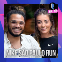 NIKE SÃO PAULO RUN 2024 // EP. 93