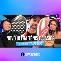 ASICS está VOANDO nos seus LANÇAMENTOS com DANIEL COSTA // EP. 119
