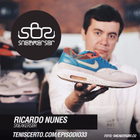 Ep. 033 - Sneakers BR (Ricardo Nunes)