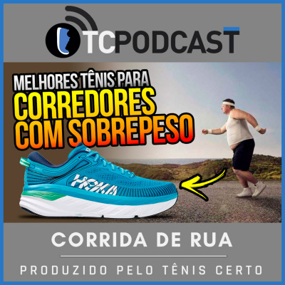 Podcast Tênis Certo: Corrida De Rua | Maratona | Entrevistas | Treinamento