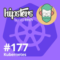 Kubernetes – Hipsters #177