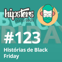 Histórias de Black Friday – Hipsters #123
