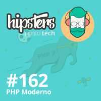 PHP Moderno – Hipsters #162