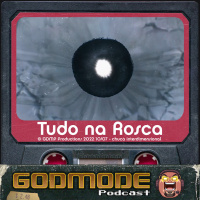 Godmode - Tudo na rosca