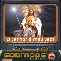Godmode - O Senhor é meu Jedi