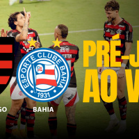 FLAMENGO X BAHIA AO VIVO - PRÉ-JOGO: Brasileirão 2025