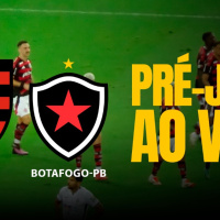 FLAMENGO X BOTAFOGO-PB AO VIVO - PRÉ-JOGO: Copa do Brasil 2025