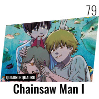 Quadro X Quadro 079 – Chainsaw Man I