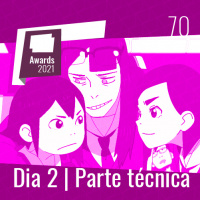 Quadro X Quadro 070 – Anime Awards 2021 – Dia 2