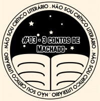 #03 – 3 contos de Machado