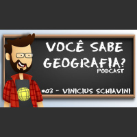 Você Sabe Geografia #03 – Vinicius Schiavini