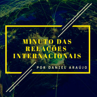 #207- Minuto das Relações Internacionais 