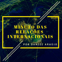 #211- Minuto das Relações Internacionais 