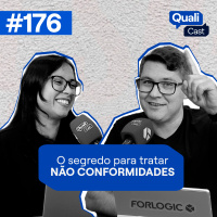 #176 - Não conformidades: como superar o medo e agir com eficiência