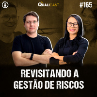 #165 – Revisitando a Gestão de Riscos