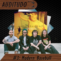 Auditudo #3 - Modern Baseball [2011-2016]