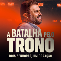 #661 - A BATALHA PELO TRONO - Dois Senhores, um Coração | JB Carvalho