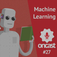 ONCast #27 - Machine Learning