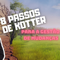 173 - 8 Passos de Kotter pra Gestão de Mudanças