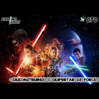 KaminoKast 070 – Desconstruindo O Despertar da Força (com spoilers)