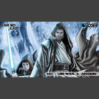 KaminoKast 093 – HQ: Obi-Wan  Anakin