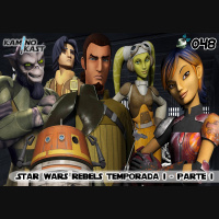 KaminoKast 048 – Star Wars Rebels 1ª Temporada – Parte 1