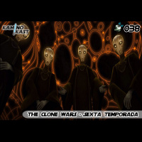 KaminoKast 038 – The Clone Wars Sexta Temporada