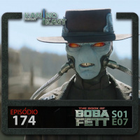 KaminoKast 174: O Livro de Boba Fett S01E07