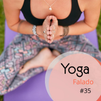As Raízes do Sofrimento: Kleshas - Yoga Falado #35