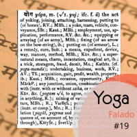 Qual a melhor tradução para a palavra Yoga? - Yoga Falado #19
