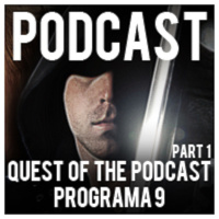 Quest of the Podcast - Porgrama 9