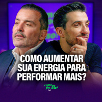 COMO AUMENTAR SUA ENERGIA PARA PERFOMAR MAIS? | Thiago Volpi #109