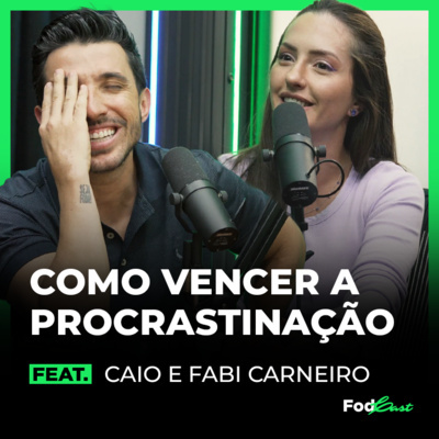 Fala Caio - Podcast Fod*