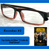 Resenhas #5: Filme O Lobo de Wall Street | Maiores Lições - Empreender em Foco