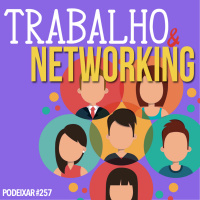 Trabalho e Networking