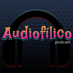 Audiofílico Podcast