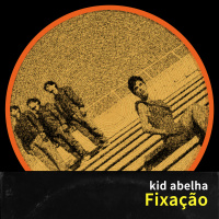 LETRA: Kid Abelha - Fixação