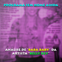 LETRA: Kelly Key - Baba Baby