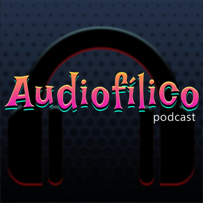 Audiofílico Podcast