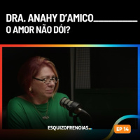 Dra. Anahy DAmico: O amor não dói??