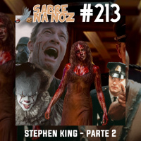 SNN #213 – Filmes Baseados na Obra de Stephen King - Parte 2