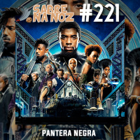SNN #222 – Pantera Negra
