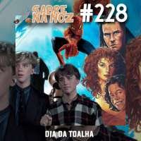 SNN #228 – Dia da Toalha