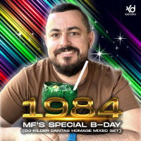1984 MFs Special B-Day (DJ Kilder Dantas Homage Mixed Set)