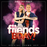 FRIENDS BDAY SPECIAL SET - DJ PAULO PRINGLES amp DJ SHINE