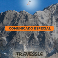Travessia - Comunicado Especial